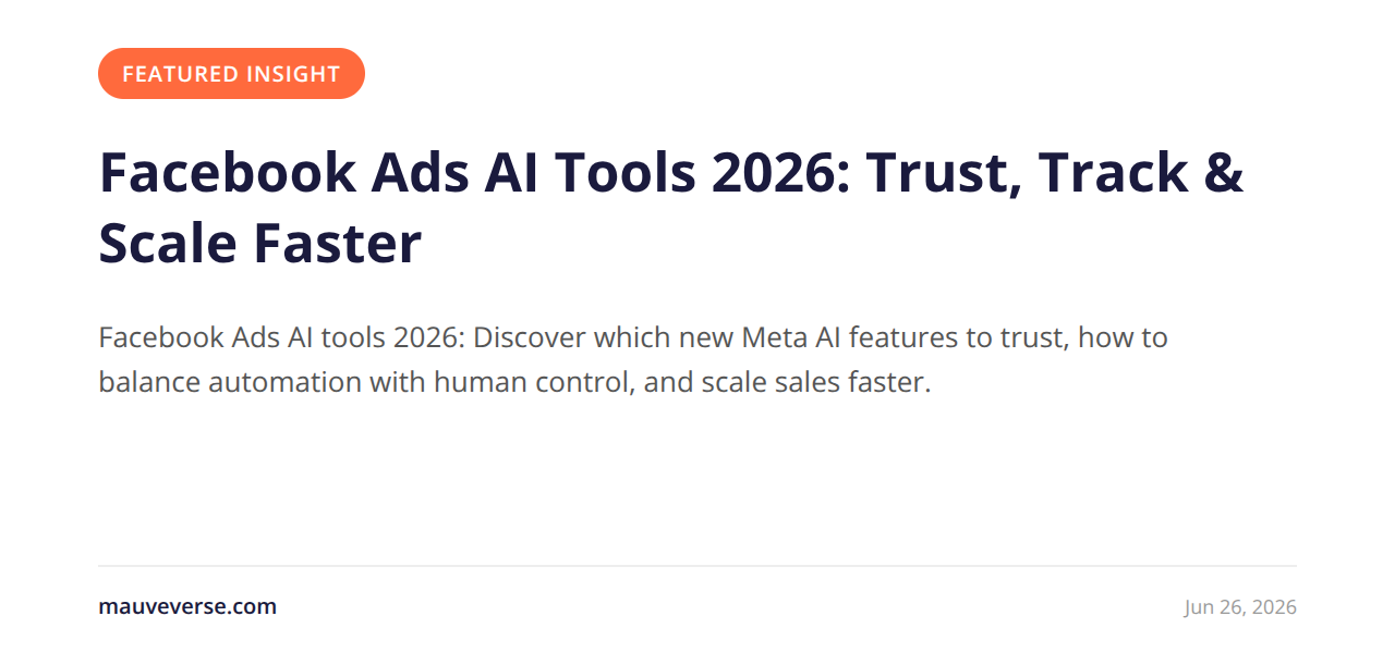 Facebook Ads AI Tools 2026: Trust, Track & Scale Faster