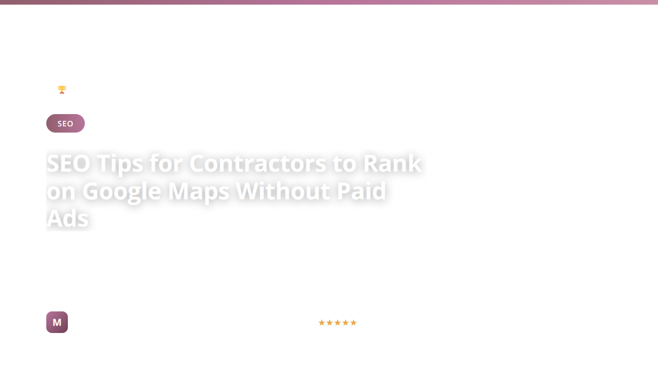 SEO tips for contractors to rank on Google Maps
